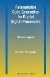 Retargetable Code Generation for Digital Signal Processors