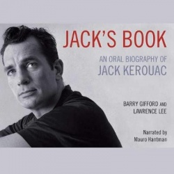Jack's Book - An Oral Biography of Jack Kerouac