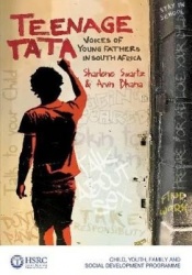 Teenage Tata - Voices of young fathers in South Africa