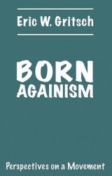 Born Againism - Perspectives on a Movement