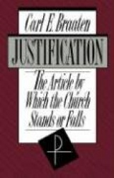 Justification - The Article by Which the Church Stands or Falls