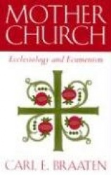 Mother Church - Ecclesiology and Ecumenism