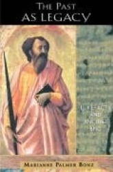 The Past as Legacy - Luke-Acts and Ancient Epic