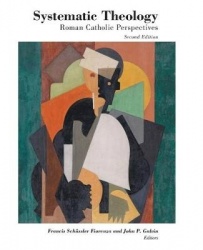 Systematic Theology - Roman Catholic Perspectives