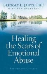 Healing the Scars of Emotional Abuse