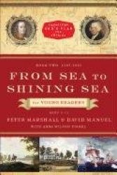 From Sea to Shining Sea for Young Readers - 1787-1837