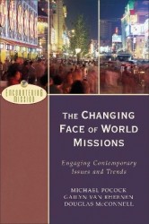 The Changing Face of World Missions - Engaging Contemporary Issues and Trends