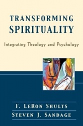 Transforming Spirituality - Integrating Theology and Psychology