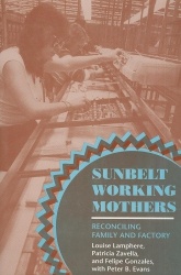 Sunbelt Working Mothers - Reconciling Family and Factory