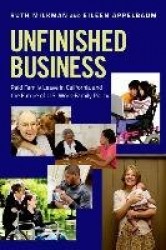 Unfinished Business - Paid Family Leave in California and the Future of U.S. Work-Family Policy