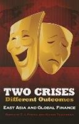 Two Crises, Different Outcomes - East Asia and Global Finance