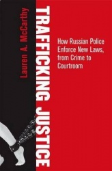 Trafficking Justice - How Russian Police Enforce New Laws, from Crime to Courtroom
