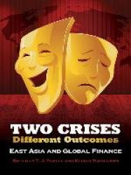 Two Crises, Different Outcomes - East Asia and Global Finance