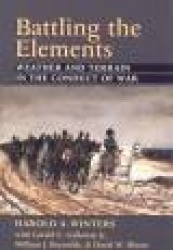 Battling the Elements - Weather and Terrain in the Conduct of War