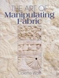 The Art of Manipulating Fabric