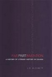 Five-Part Invention - A History of Literary History in Canada