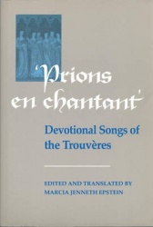 Prions En Chantant - Devotional Songs of the Trouvères