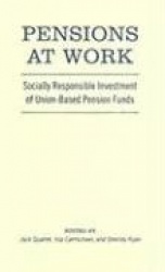 Pensions at Work - Socially Responsible Investment of Union-Based Pension Funds