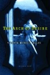 The Arch of Desire - An Erotic Novel