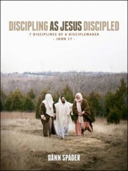 Discipling as Jesus Discipled - 7 Disciplines of a Disciplemaker
