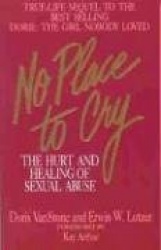 No Place to Cry - Hurt and Healing of Sexual Abuse