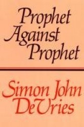 Prophet Against Prophet