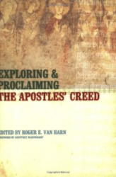 Exploring and Proclaiming the Apostles'Creed
