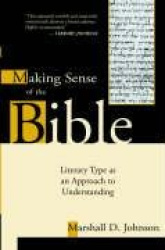 Making Sense of the Bible - Literary Type as an Approach to Understanding