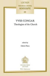 Yves Congar - Theologian of the Church