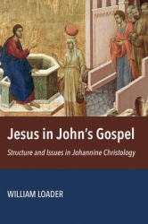 Jesus in John's Gospel - Structure and Issues in Johannine Christology