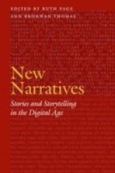 New Narratives - Stories and Storytelling in the Digital Age