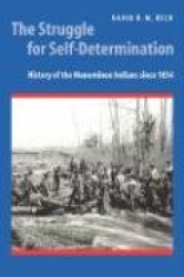 The Struggle for Self-Determination - History of the Menominee Indians Since 1854