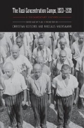 The Nazi Concentration Camps, 1933-1939 - A Documentary History