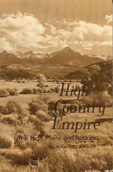 High Country Empire - The High Plains and Rockies