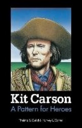 Kit Carson - A Pattern for Heroes