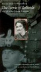 The Power of Solitude - My Life in the German Resistance