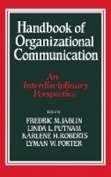 Handbook of Organizational Communication: An Interdisciplinary Perspective