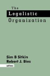 The Legalistic Organization