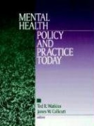 Mental Health Policy and Practice Today