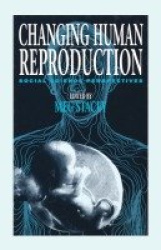 Changing Human Reproduction - Social Science Perspectives