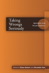 Taking Wrongs Seriously - Apologies and Reconciliation