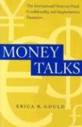 Money Talks - The International Monetary Fund, Conditionality and Supplementary Financiers