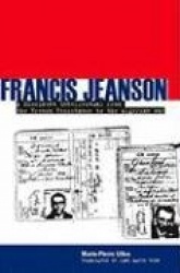 Francis Jeanson - A Dissident Intellectual from the French Resistance to the Algerian War