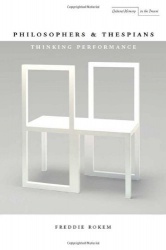 Philosophers and Thespians - Thinking Performance