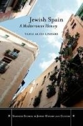 Jewish Spain - A Mediterranean Memory