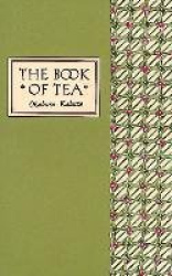 The Book of Tea Classic Edition