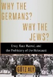 Why the Germans? Why the Jews?