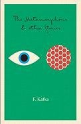The Metamorphosis - And Other Stories