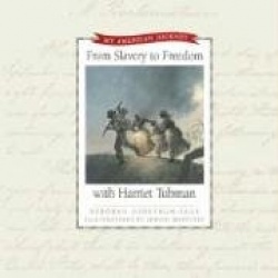 From Slavery to Freedom with Harriet Tubman