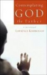 Contemplating God the Father: A Devotional